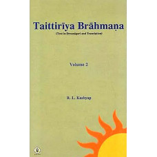 Taittiriya Brahmana - Text In Devanagari And Translation (Volume 2)